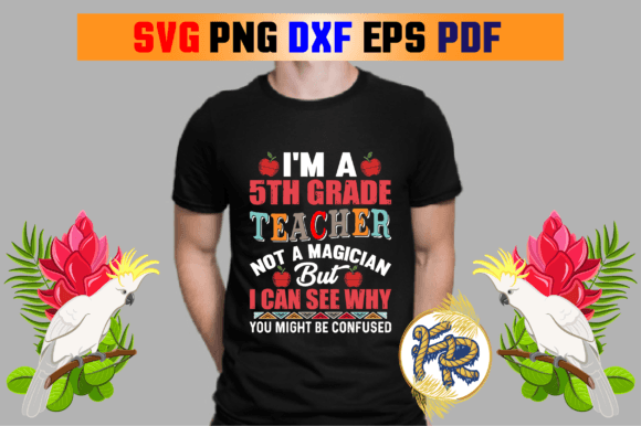 5th Grade Teacher Graphics T-Shirt Designs