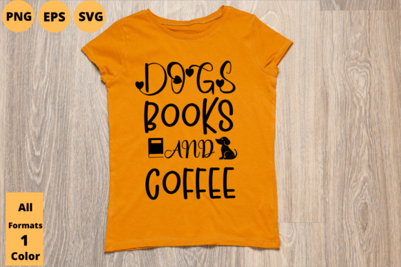 Dogs Books and Coffee T-shirt Design
