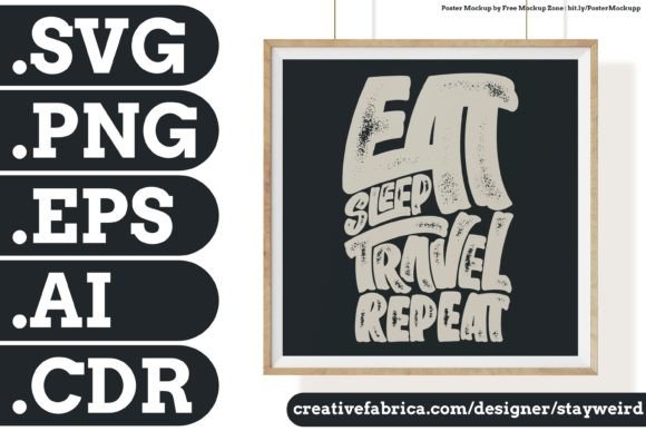 EAT SLEEP TRAVEL REPEAT QUOTE Graphics