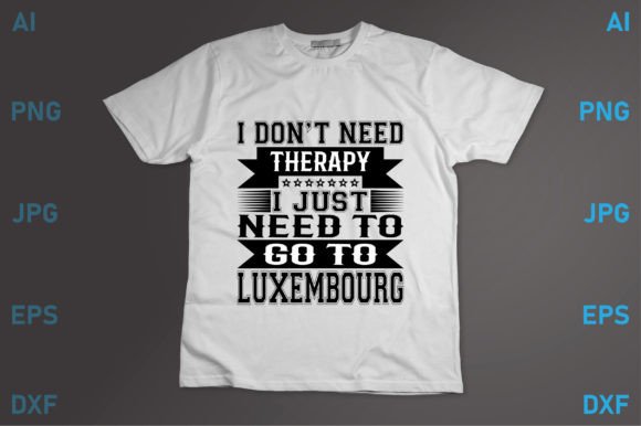 I Just Need to Go to Luxembourg