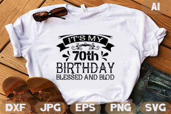 It's My 70th Birthday