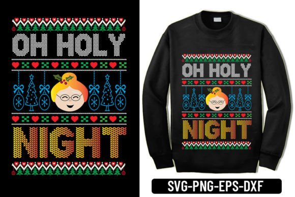 Ugly Sweater - Oh Holy Night: Graphics for T-Shirt Designs